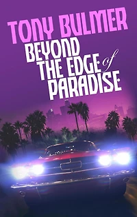Beyond the Edge of Paradise