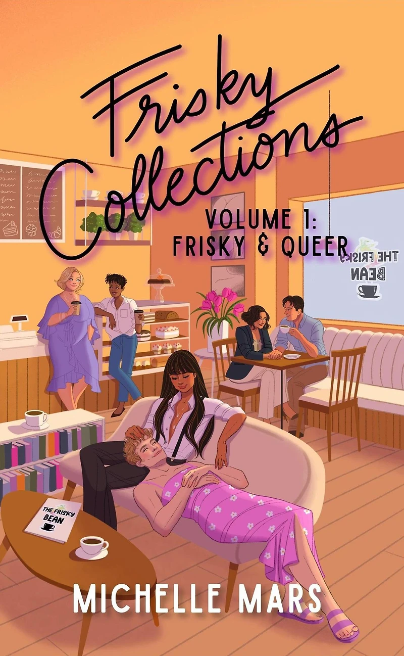 Frisky Collections Volume 1, & Queer (The Bean, #1.5)