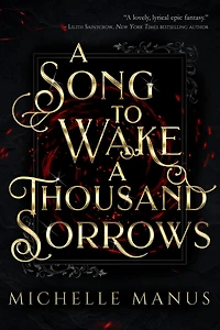 a Song to Wake Thousand Sorrows (The Duology, #1)