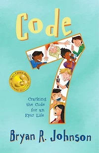 Code 7: Cracking the for an Epic Life