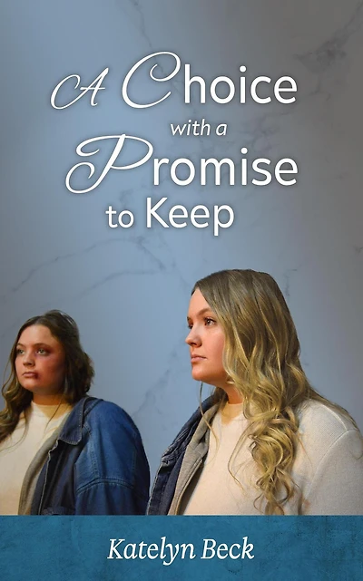 A Choice with Promise to Keep