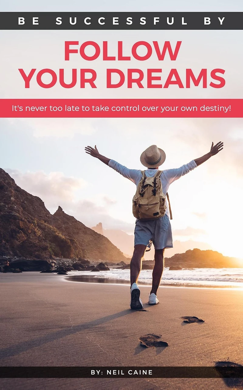 Follow Your Dreams: It is Never Too Late to take Control over own Destiny