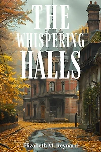 The Whispering Halls