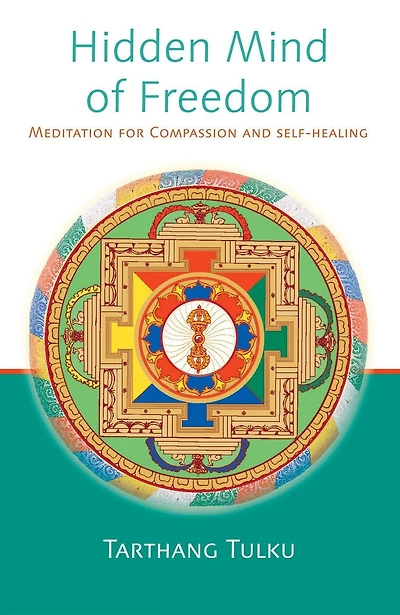 Hidden Mind of Freedom: Meditation for Compassion and Self-Healing