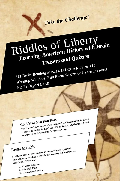 Riddles of Liberty: Learning American History with Brain Teasers and Quizzes (Education by Riddles, #3)