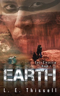 Earth (Tri-Empire, #1)