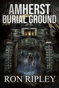 Amherst Burial Ground (Berkley Street Series, #9)