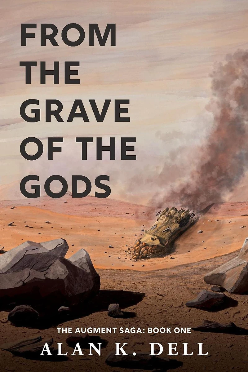 From the Grave of the Gods (The Augment Saga, #1)