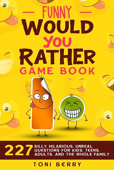 Would You Rather Challenge Book - Gross Edition: 215 Wacky, Yucky, Weird and Disgusting Questions for Kids, Teens and Adults