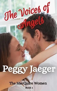The Voices of Angels (The MacQuire Women, #1)