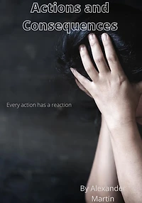 Actions and Consequences