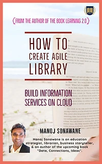 How To Create Agile Library: Build Information Services on Cloud