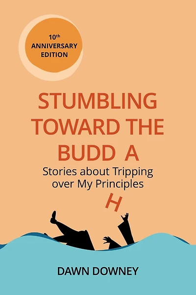 Stumbling Toward the Buddha