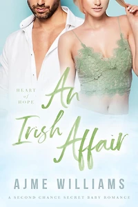 An Irish Affair (Heart of Hope, #2)