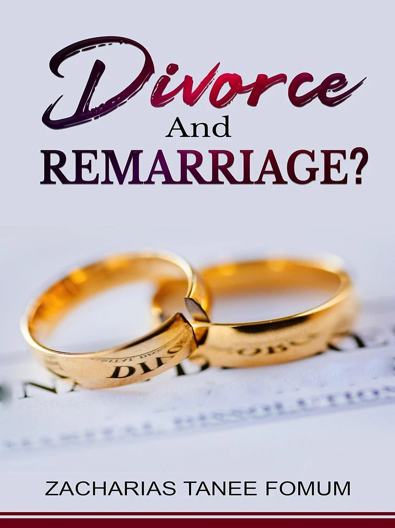 Divorce And Remarriage?