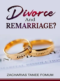 Divorce And Remarriage?