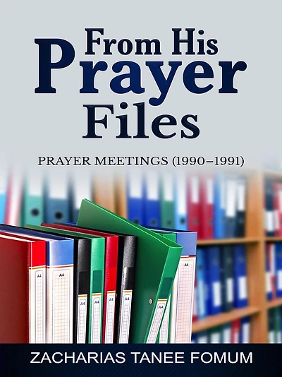 From His Prayer Files (Prayer Power Series, #21)