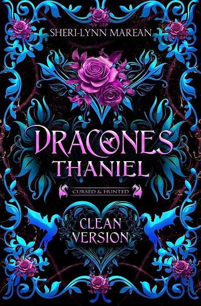 Dracones Thaniel Clean Version (Cursed & Hunted, #4)
