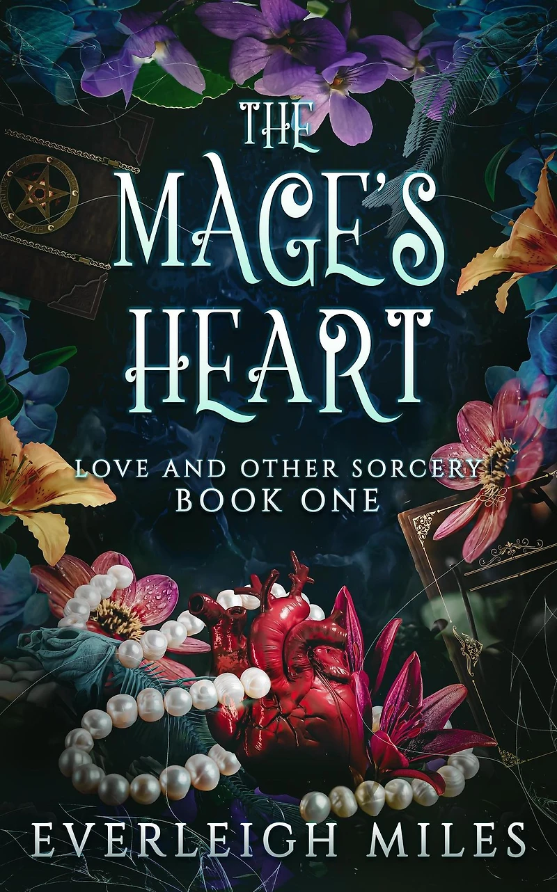 The Mage's Heart (Love and Other Sorcery, #1)
