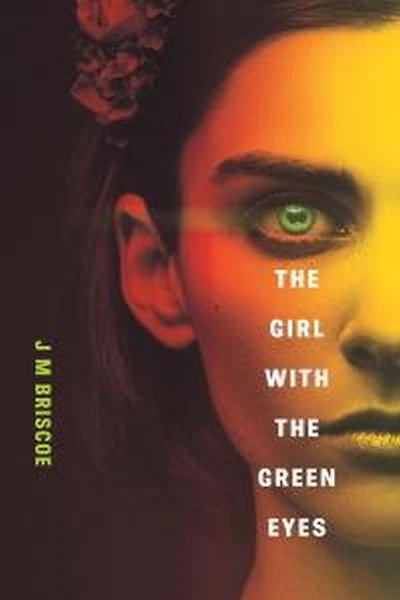 The Girl With The Green Eyes (Take Her Back, #1)