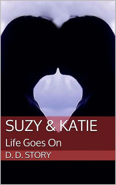 Life Goes On (Suzy & Katie, #4)