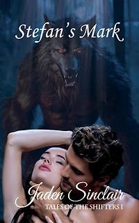 Stefan's Mark (Tales of the Shifter 1, #1)