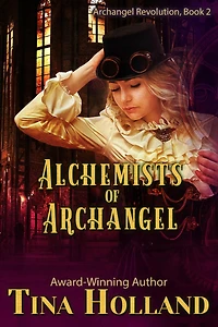 Alchemists of Archangel (Archangel Revolution, #2)