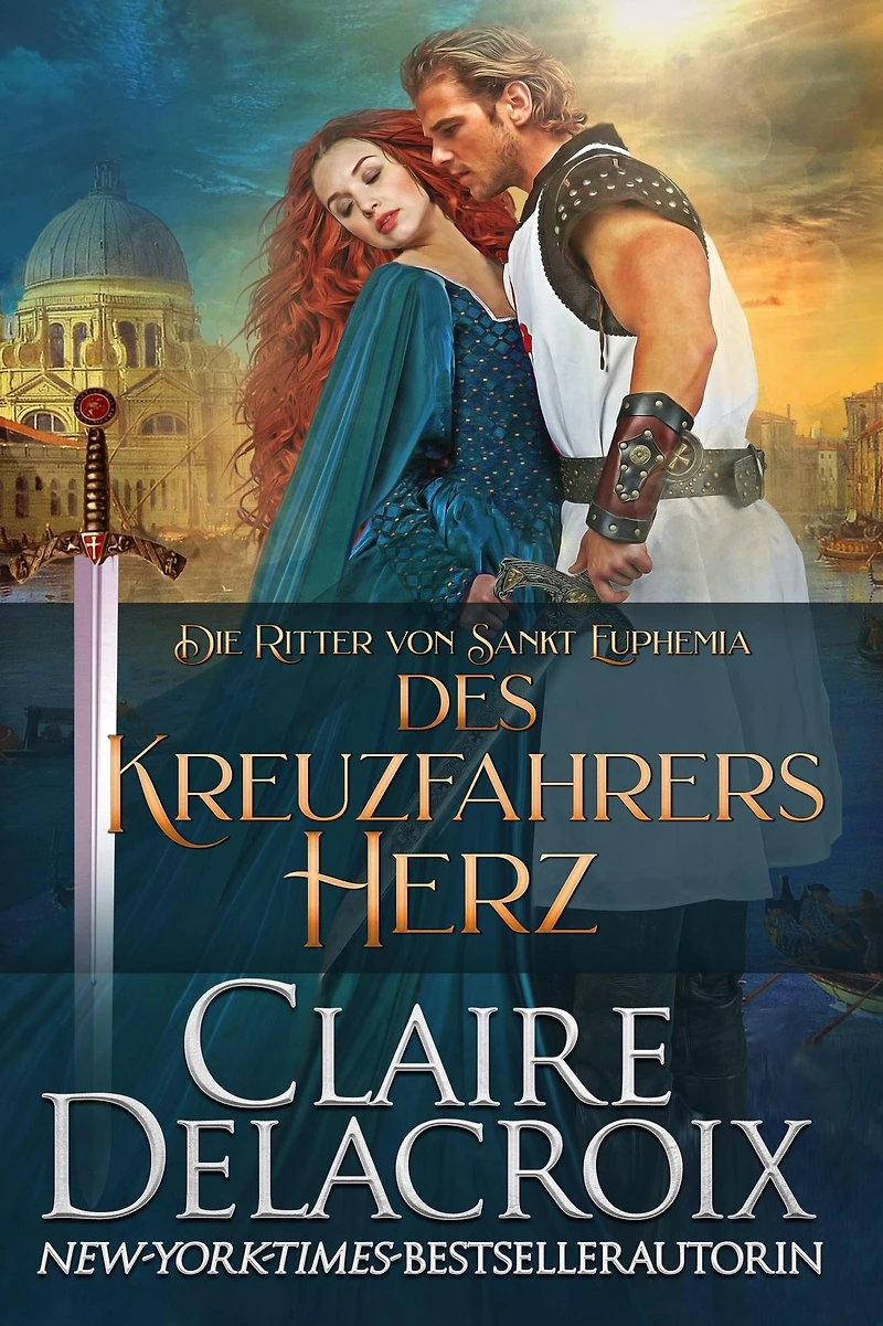 Des Kreuzfahrers Herz (Die Ritter von Sankt Euphemia, #2)