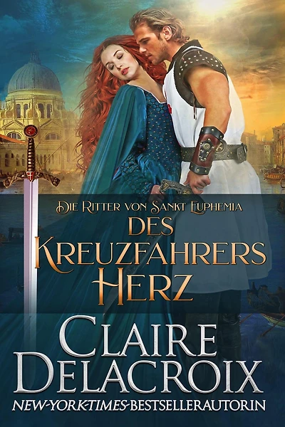 Des Kreuzfahrers Herz (Die Ritter von Sankt Euphemia, #2)