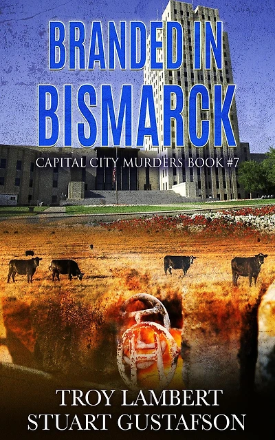 Branded in Bismarck (Capital City Murders, #7)