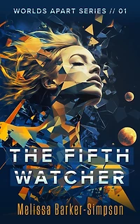 The Fifth Watcher (Worlds Apart, #1)