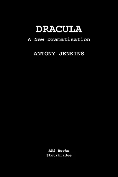 Dracula: A New Dramatisation