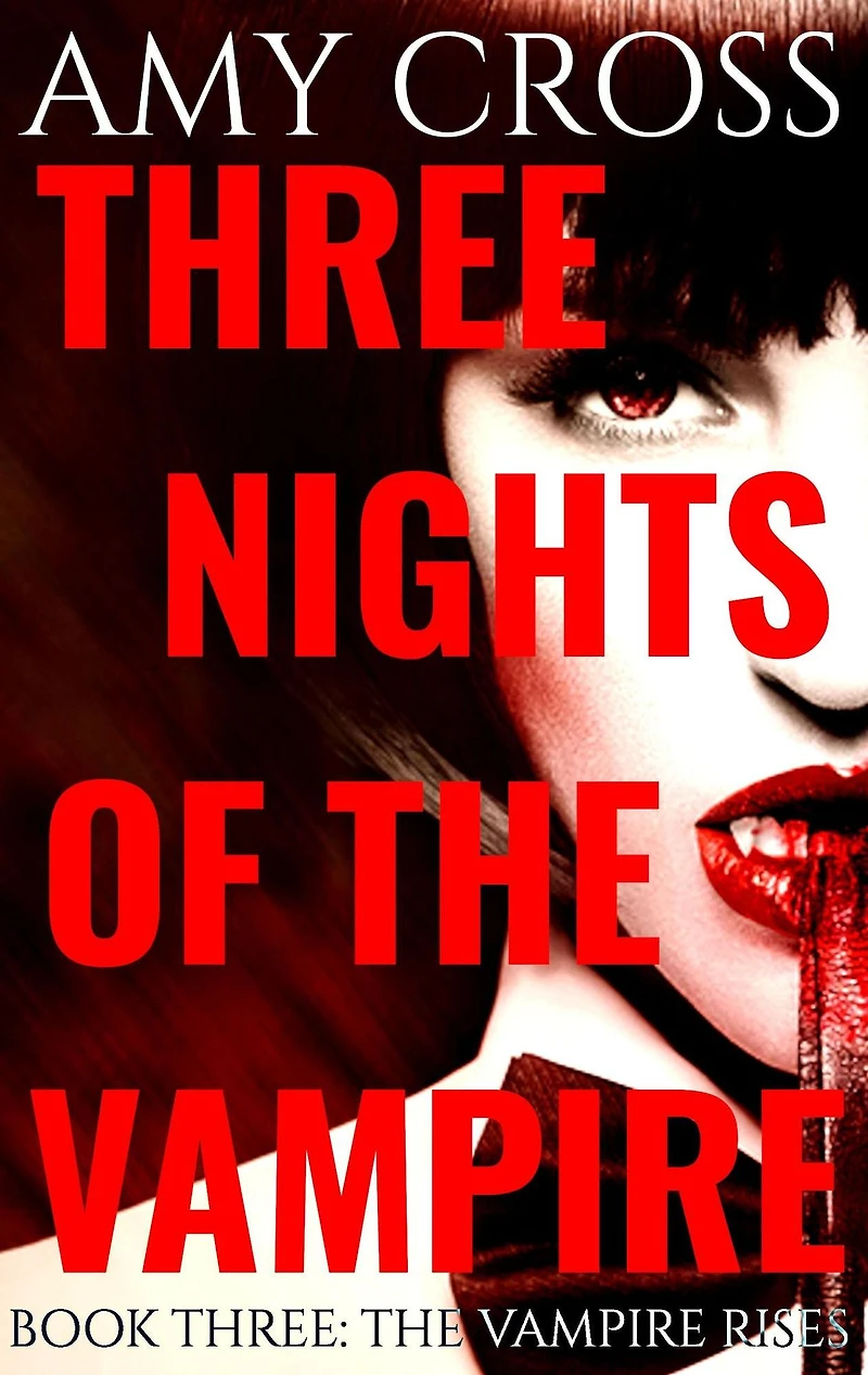 The Vampire Rises (Three Nights of the Vampire, #3)