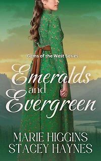 Emeralds and Evergreen (Gems of the West, #4)