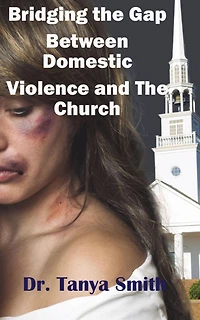 Bridging the Gap Between Church and Domestic Violence