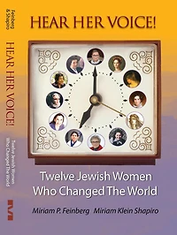 Hear Her Voice!: Twelve Jewish Women Who Changed The World (Jewish Personalities, #1)