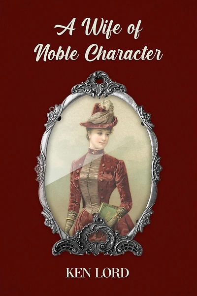 A Wife of Noble Character