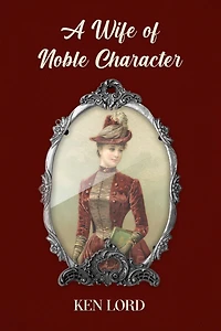A Wife of Noble Character