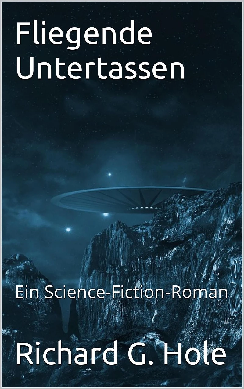 Fliegende Untertassen (Science-Fiction und Fantasy, #1)