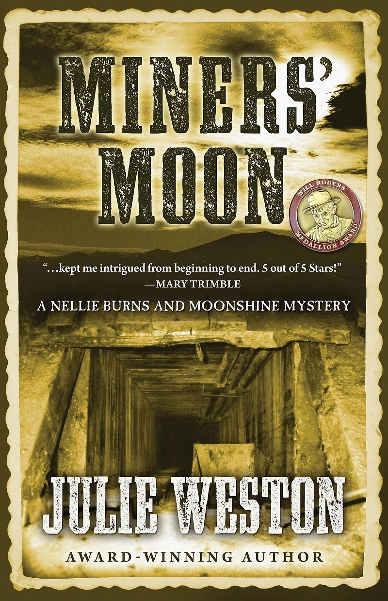 Miners' Moon (A Nellie Burns and Moonshine Mystery, #4)