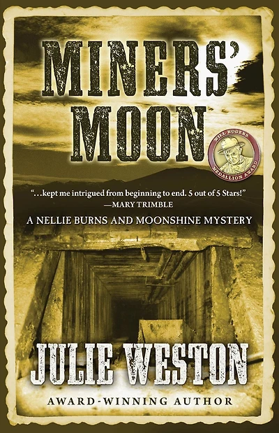 Miners' Moon (A Nellie Burns and Moonshine Mystery, #4)