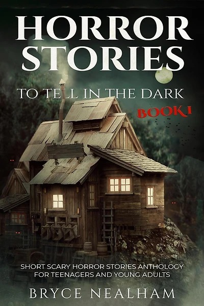 Horror Stories To Tell The Dark Book 1: Short Scary Anthology For Teenagers And Young Adults