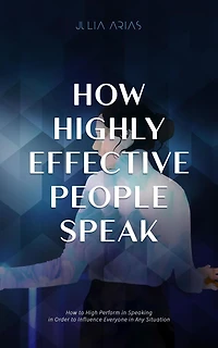 How Highly Effective People Speak