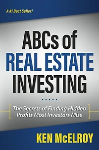 ABCs of Real Estate Investing: The Secrets Finding Hidden Profits Most Investors Miss (Rich Dad Advisors)