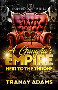 A Gangsta's Empire: Heir to the Throne