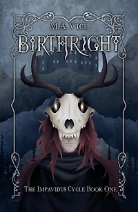 Birthright (The Impavidus Cycle, #1)