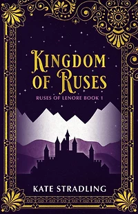 Kingdom of Ruses (Ruses Lenore, #1)
