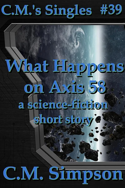 What Happens on Axis 58 (C.M.'s Singles, #39)