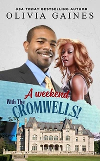 A Weekend with the Cromwells (The Value of A Man, #2)