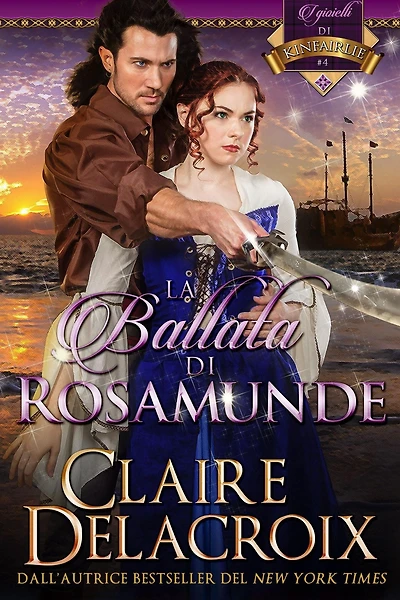 La ballata di Rosamunde (i gioielli di Kinfairlie, #4)